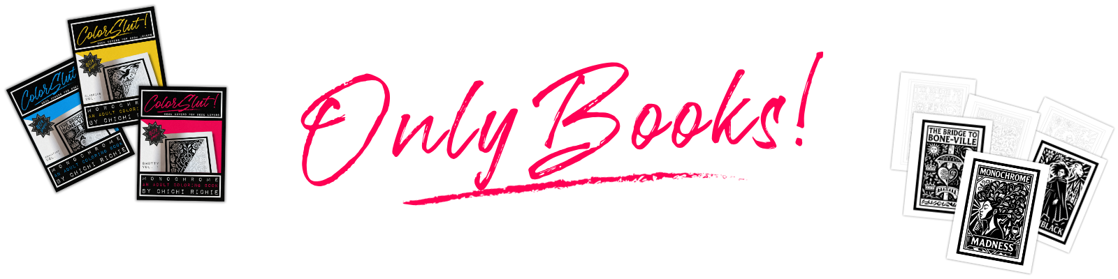 ColorSlut! Books